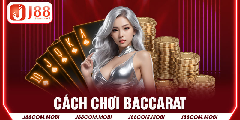 Cách Chơi Baccarat