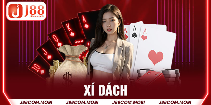 Xì Dách - Bí Kíp Chơi Xì Dách Dễ Ăn Tiền Cùng Nhà Cái J88