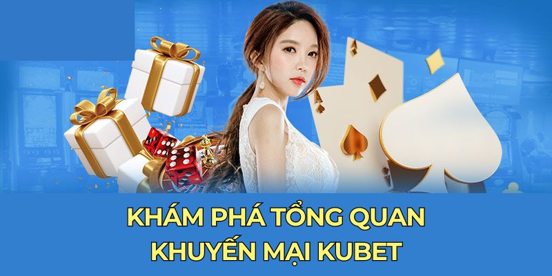 Khuyến mãi kubet